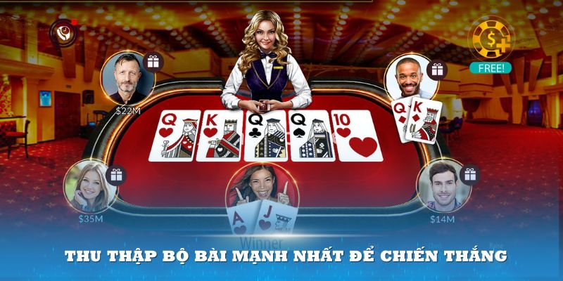 Thu thập bộ bài mạnh nhất để chiến thắng ván bài Poker Kubet11